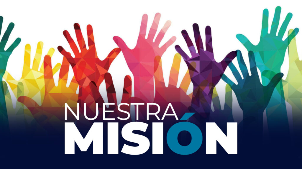 NUESTRA MISIÓN